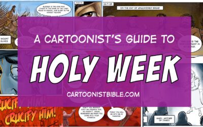 A Cartoonist’s Guide to Holy Week
