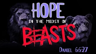 Hope in the Midst of Beasts | A Sermon from Daniel for Advent 1