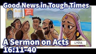 A Sermon from Acts 16:11-40 | Paul in Philippi