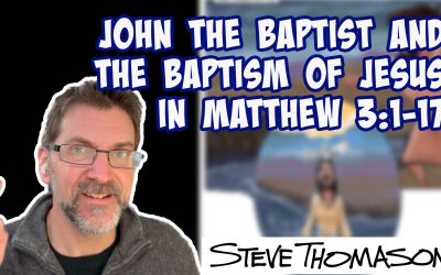John the Baptist and The Baptism of Jesus in Matthew 3:1-17