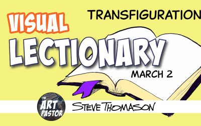 Visual Lectionary for March 2, 2025 | Transfiguration