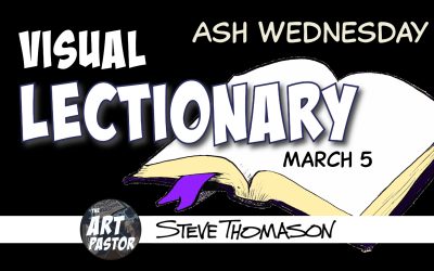 Visual Lectionary for Ash Wednesday, March 5, 2025