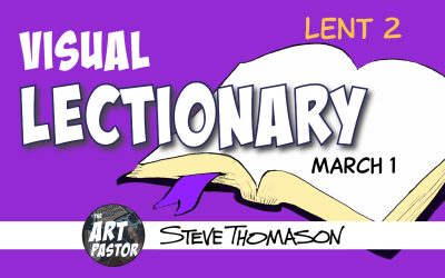 Visual Lectionary for March 1, 2026 | Lent 2